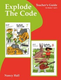 Explode the Code Teacher's Guide/Key Books 7 - 8