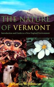 The Nature of Vermont: Introduction and Guide to a New England Environment (Green Mountain Power Books)