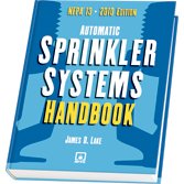 NFPA 13: Automatic Sprinkler Systems Handbook, 2010 Edition