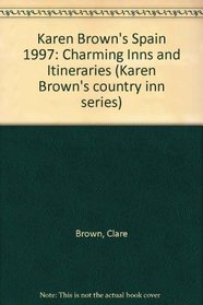 KB SPAIN'97:INNSITIN (Karen Brown Country Inn Guides)