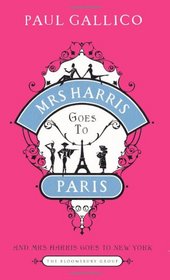 Mrs Harris Goes to Paris & Mrs Harris Goes to New York (Mrs. 'Arris, Bks 1 - 2)