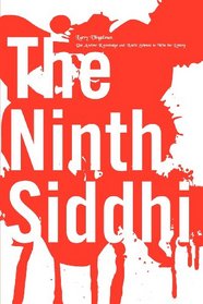 The Ninth Siddhi: Use Ancient Knowledge and Modern Science to Win the Lottery