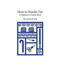 HOW TO NEEDLE TAT: A Beginner's Guide Book