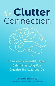 The Clutter Connection: How Your Personality Type Determines Why You Organize the Way You Do