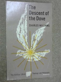 The Descent of the Dove / A Short History of the Holy Spirit in the Church