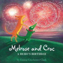 A Hero's Birthday (Melrose & Croc)