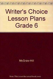 Writer's Choice Lesson Plans Grade 6