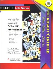 Microsoft Office 97 Professional: Microsoft Certified Blue Ribbon Edition (Select Lab Series)