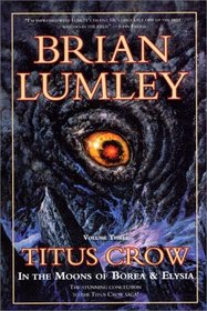 Titus Crow, Volume 3 : In The Moons of Borea, Elysia (Titus Crow)