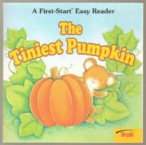 The Tiniest Pumpkin (First Start Easy Reader)