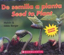 de Semilla a Planta =: Seed to Plant (Spanish Edition)