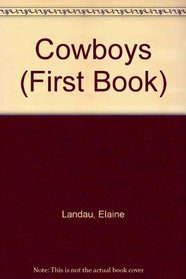 Cowboys (First Book)