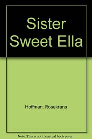 Sister Sweet Ella