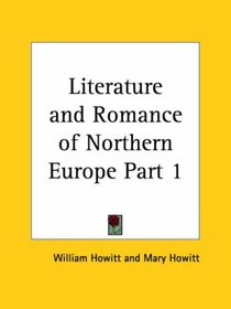 Literature and Romance of Northern Europe, Part 1
