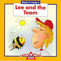 Lee and the Team ( Phonics Long Vowels Readers, Long e, Bk 4)