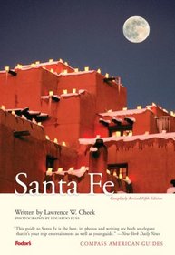 Compass American Guides: Santa Fe, 5th Edition