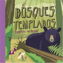 Bosques templados: Tapetes de hojas (Temperate Deciduous Forests: Lands of Falling Leaves) (Ciencia Asombrosa / Amazing Science) (Spanish Edition)