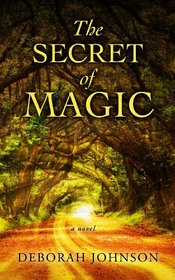 The Secret of Magic (Thorndike Press Large Print Basic Series)