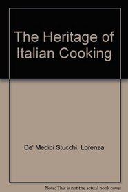 The Heritage of Italian Cooking