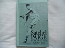 Satchel Paige: All-Time Baseball Great.