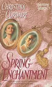 Spring Enchantment (Haunting Hearts, No 2)