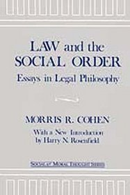 Law and the Social Order: Essays in Legal Philosophy (Social Science Classics Series)