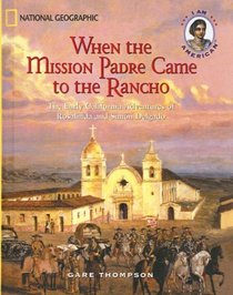 When the Mission Padre Came to the Rancho (I Am American)