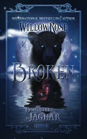 Broken: Daughters of the Jaguar (Volume 2)