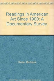 Readings in American Art Since 1900: A Documentary Survey.