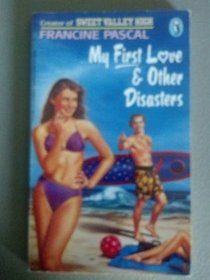 My First Love and Other Disasters