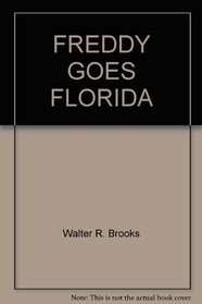 FREDDY GOES FLORIDA (Freddy Books)