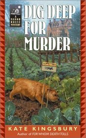 Dig Deep for Murder (Manor House, Bk 4)