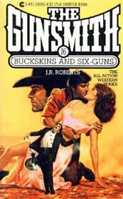 Buckskins and Six-Guns (Gunsmith, Bk 16)