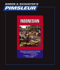 Indonesian, Comprehensive: Learn to Speak and Understand Indonesian with Pimsleur Language Programs