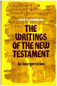 The Writings of the New Testament: An Interpretation