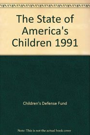 The State of America's Children, 1991