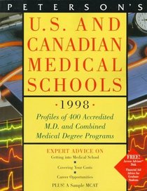 Peterson's U.S. & Canadian Medical Schools 1998: 400 Accredited M.D. and Combined Medical Degree Programs (Issn 1089-3342)
