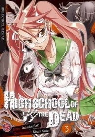 Highschool of the Dead, Band 3