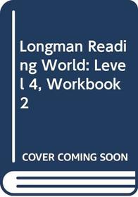 Longman Reading World: Level 4: Workbook 2 (Pack of 10) (Longman Reading World)