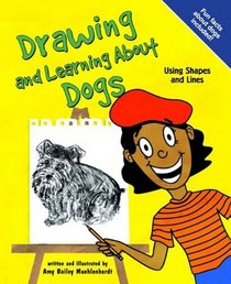 Drawing and Learning about Dogs (Sketch It!)