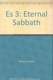 Es 3: Eternal Sabbath