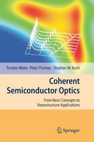 Coherent Semiconductor Optics: From Basic Concepts to Nanostructure Applications