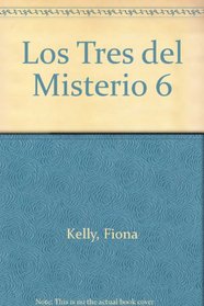 Los Tres del Misterio 6 (Spanish Edition)