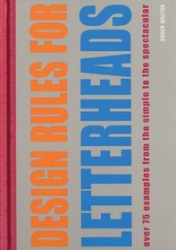 Design Rules for Letterheads: Over 75 Examples from the Simple to the Spectacular
