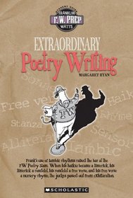 Extraordinary Poetry Writing (F. W. Prep)