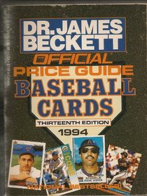 Baseball Cards, 13th edition (Official Price Guide to Baseball Cards (Beckett))
