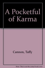 A Pocketful of Karma