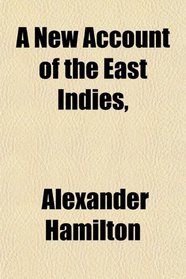 A New Account of the East Indies,