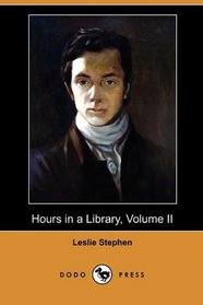 Hours in a Library, Volume II (Dodo Press)