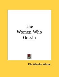 The Women Who Gossip
